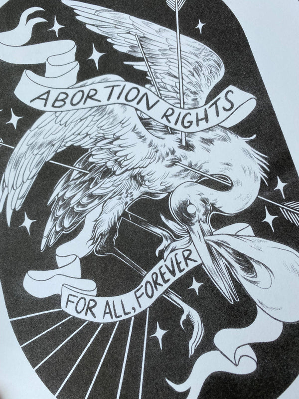 Abortion Rights for All, Forever Riso Print by Ash Rudolph