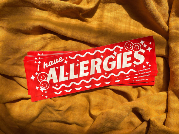 I have Allergies Bumper Sticker, Ash Rudolph